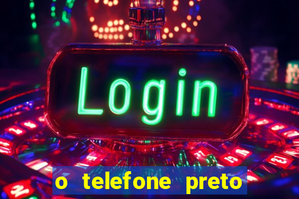 o telefone preto torrent magnet